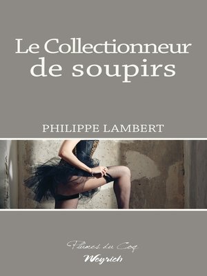 cover image of Le collectionneur de soupirs